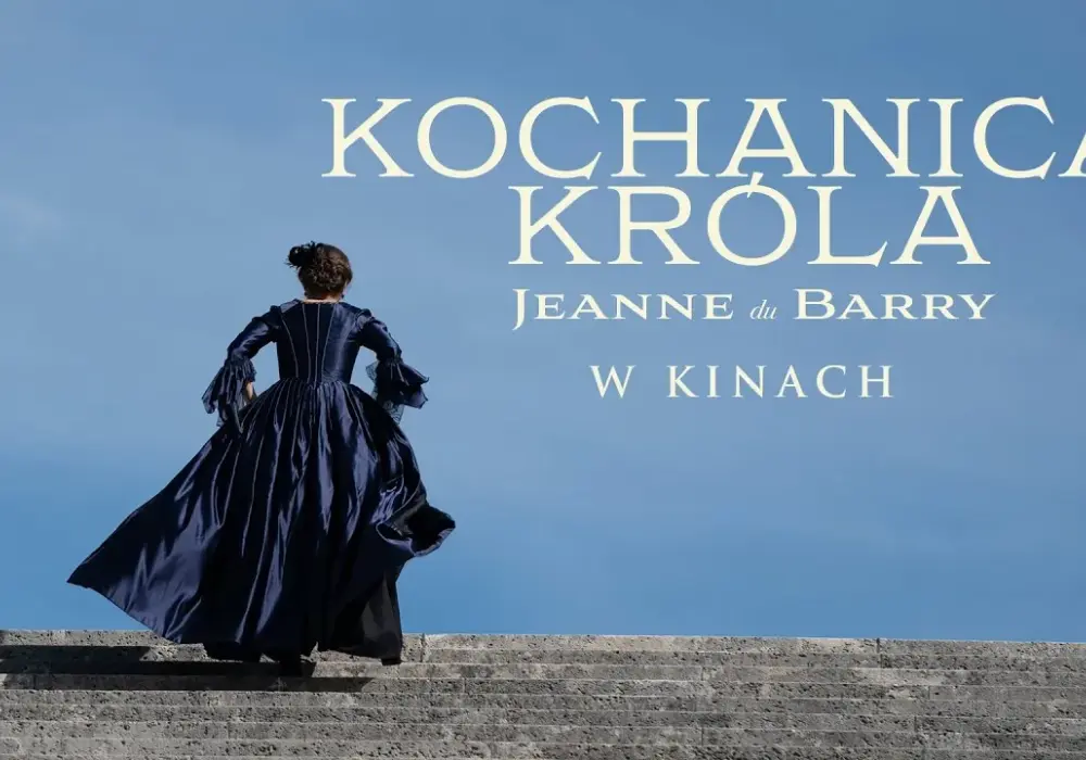 Kochanica Króla Jeanne du Barry - wciągający dramat historyczny z 2023 roku. Recenzja